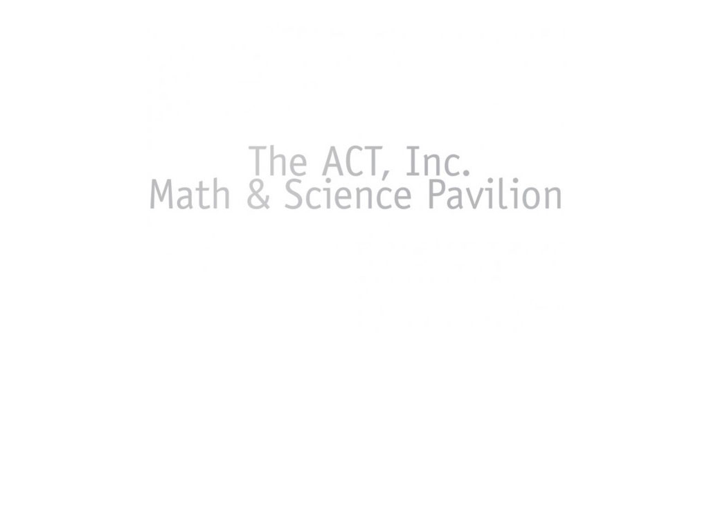 The ACT, Inc. Math and Science Pavilion